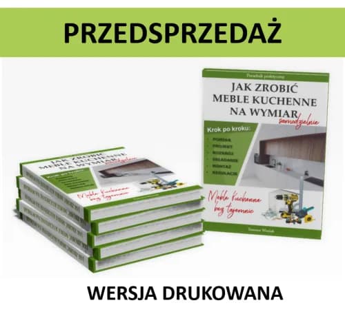 Jak zrobić meble kuchenne na wymiar - PDF z najlepszymi wskazówkami